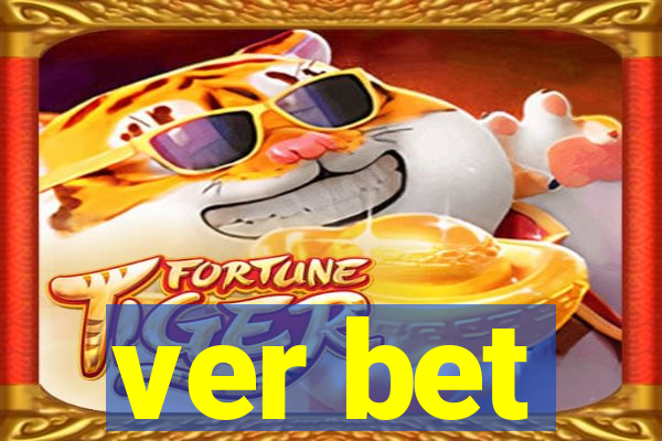 ver bet